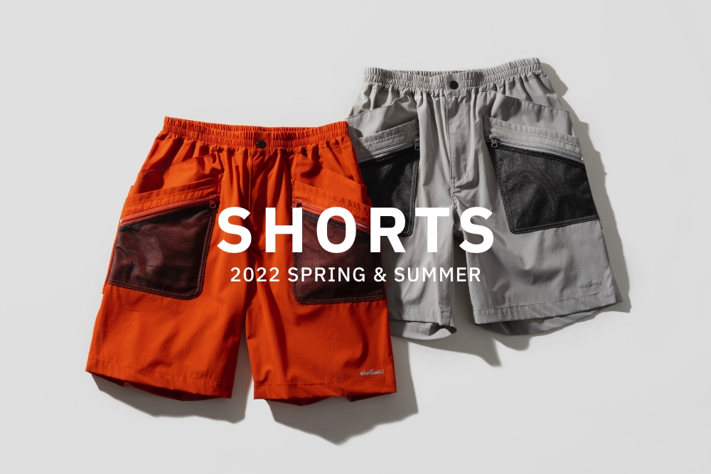 2022 SPRING & SUMMER | ワイルドシングス ショーツ特集|WILDTHINGS